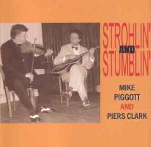 Strohlin' and Stumblin' CD- Mike Piggott
